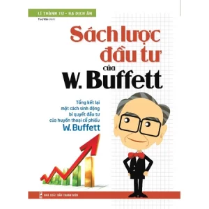 Sách - Combo Sách Lược Đầu Tư Của W. Buffett + Warren Buffett - Quá Trình Hình Thành Một Nhà Tư Bản Mỹ