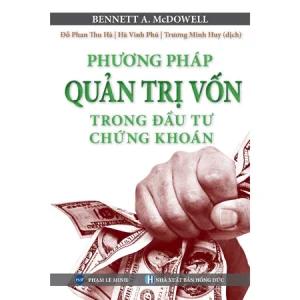 Sách Phương Pháp Quản Trị Vốn Trong Đầu Tư Chứng Khoán (Money Management System)