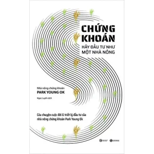 Sách - Chứng Khoán – Hãy Đầu Tư Như Một Nhà Nông