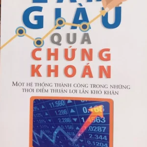 Sách - Làm Giàu Qua Chứng Khoán