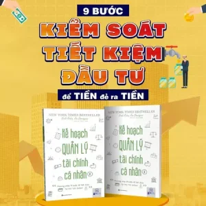 Kế Hoạch Quản Lý Tài Chính Cá Nhân: Phương Pháp 9 Bước Để Đạt Được Tự Do Tài Chính - Sách Đầu Tư Tài Chính