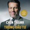 Sách - Chén Thánh Trong Đầu Tư - Tony Robbins