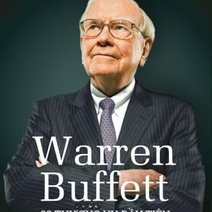 Sách - Warren Buffett: 22 Thương Vụ Đầu Tiên Và Bài Học Đắt Giá Từ Những Sai Lầm