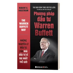 Sách: THE WARREN BUFFETT WAY - Phương pháp đầu tư Warren Buffett: Những nguyên lý đầu tư của nhà đầu tư vĩ đại nhất T.G.