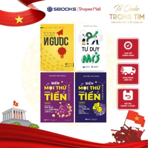 Sách - Combo 4 Sách : Tư Duy Ngược + Tư Duy Mở + Biến Mọi Thứ Thành Tiền (Quyển 1 + 2) - SBOOKS